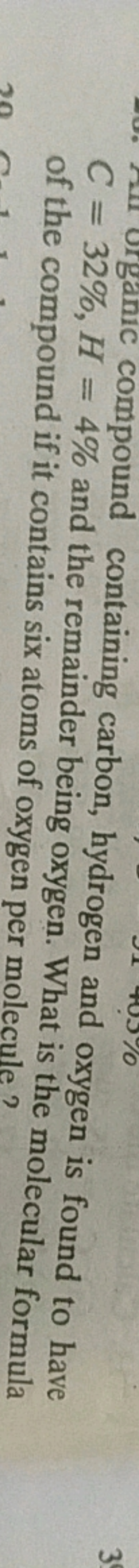 C=32%, compound containing carbon, hydrogen and oxygen is found to hav