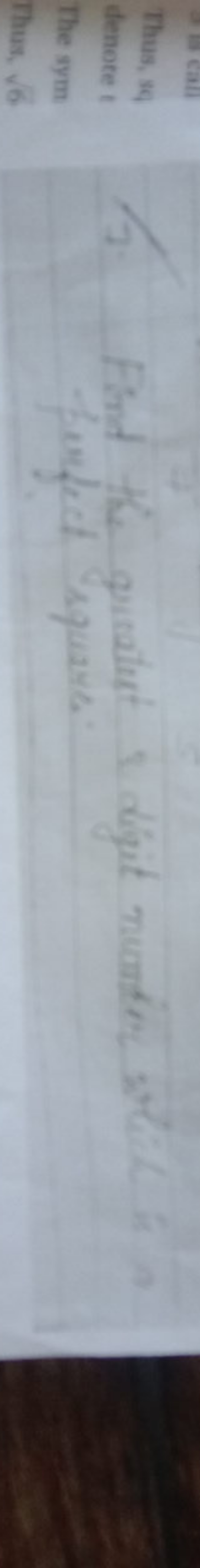 Thus, sq
denote t
The sym
Thus, √6
Find the quiratest & digit number w