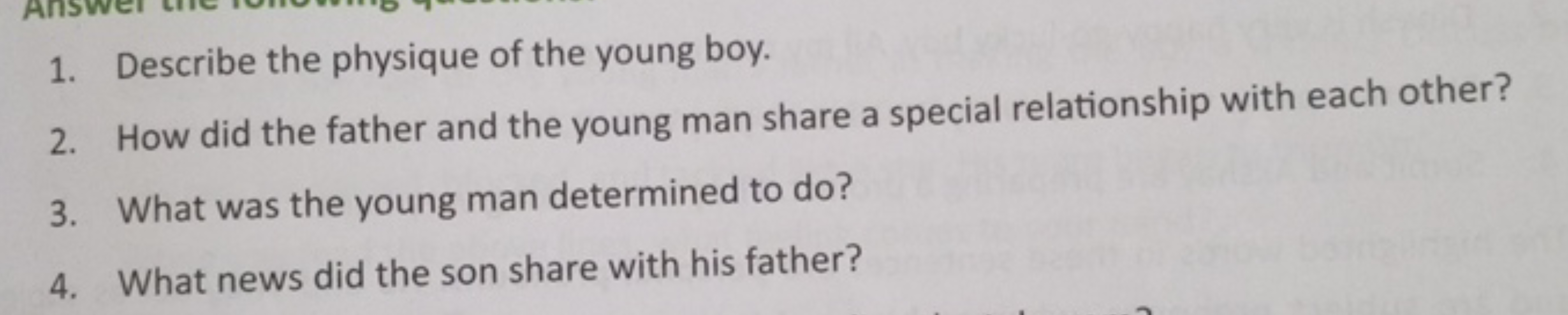 1. Describe the physique of the young boy.
2. How did the father and t