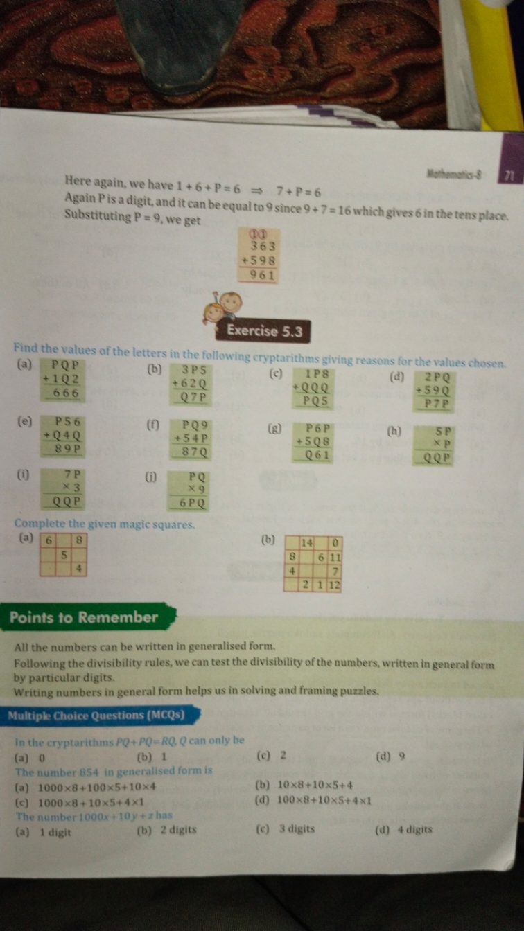 Mahtenatio 8
Here again, we have 1+6+P=6⇒7+P=6 Again P is a digit, and