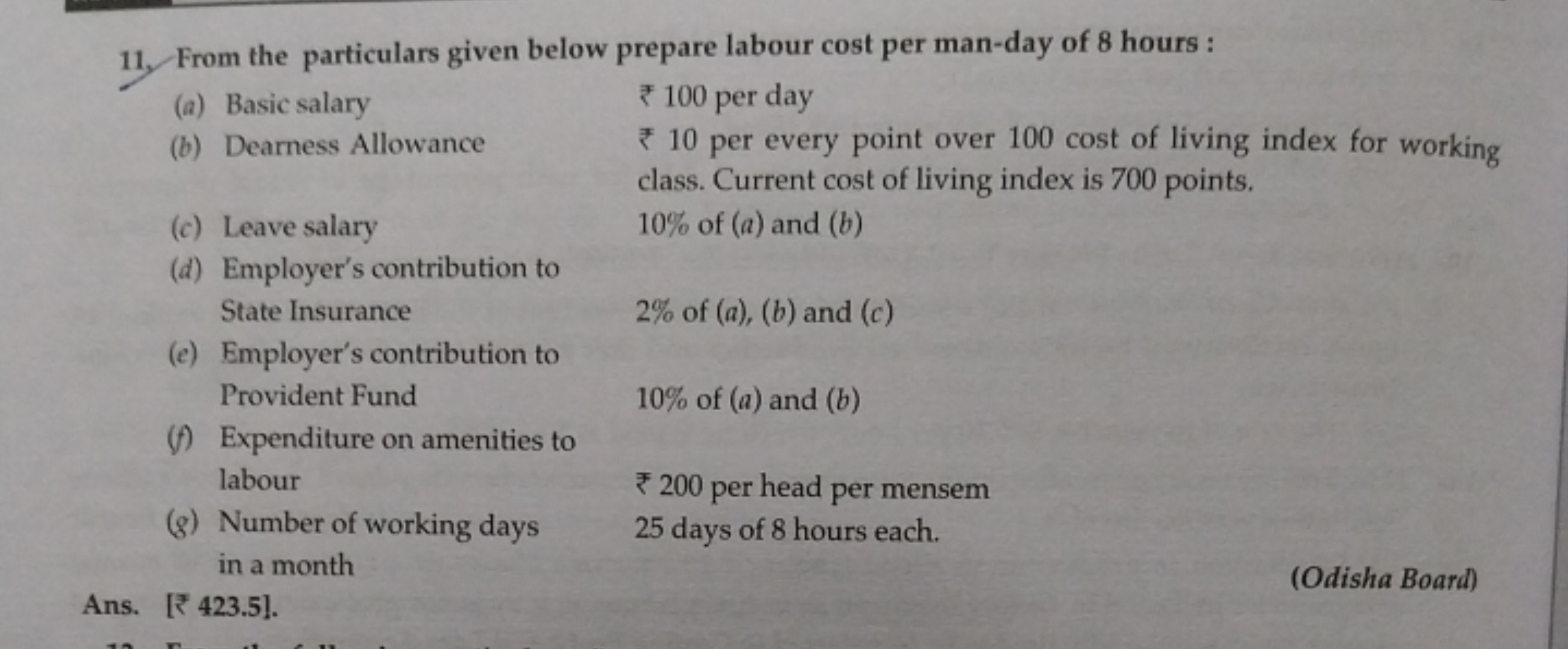 11. From the particulars given below prepare labour cost per man-day o