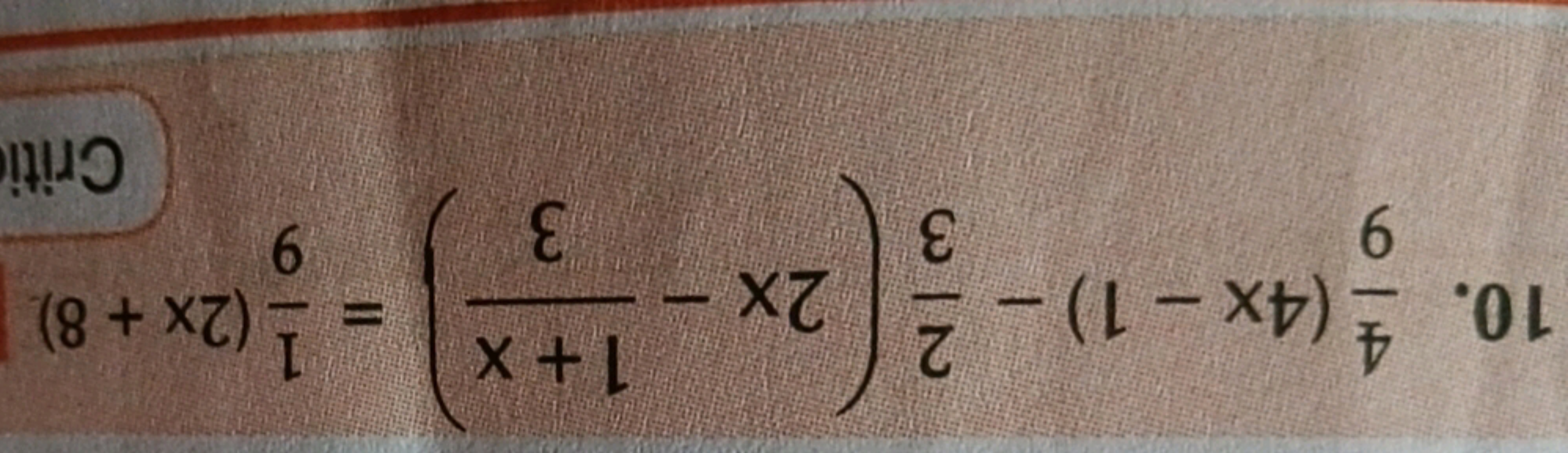 10. 94​(4x−1)−32​(2x−31+x​)=91​(2x+8)