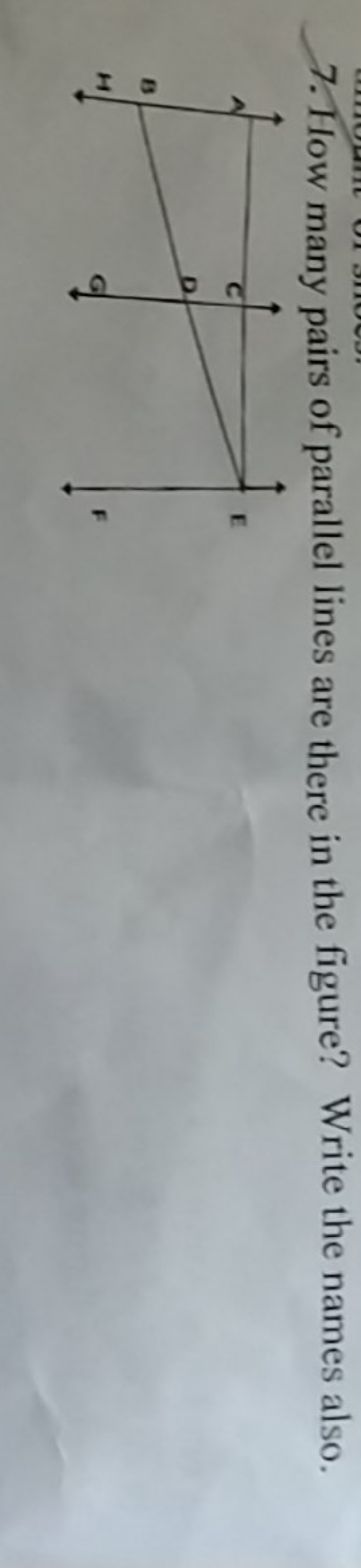 7. How many pairs of parallel lines are there in the figure? Write the