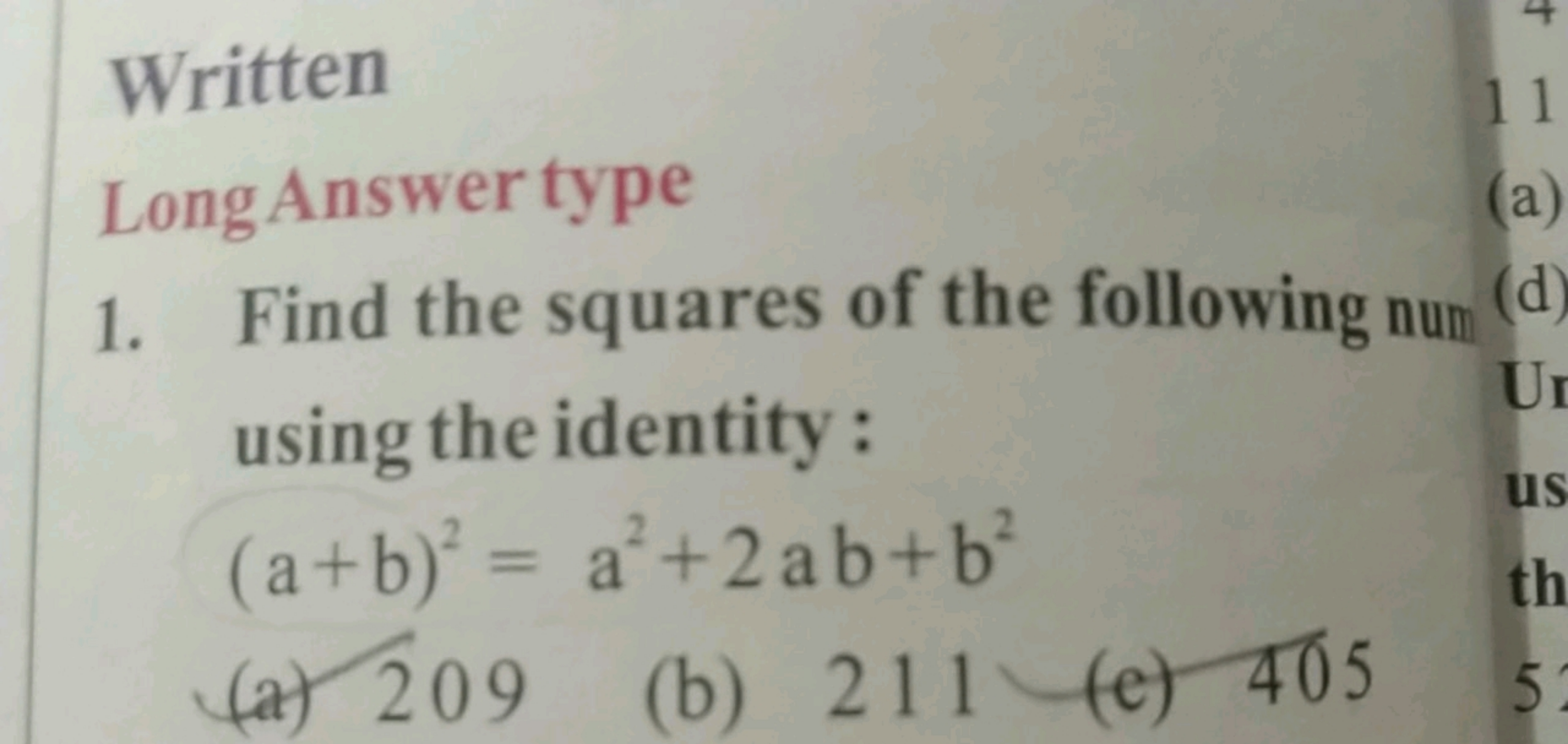 Written
Long Answer type
1. Find the squares of the following num usin