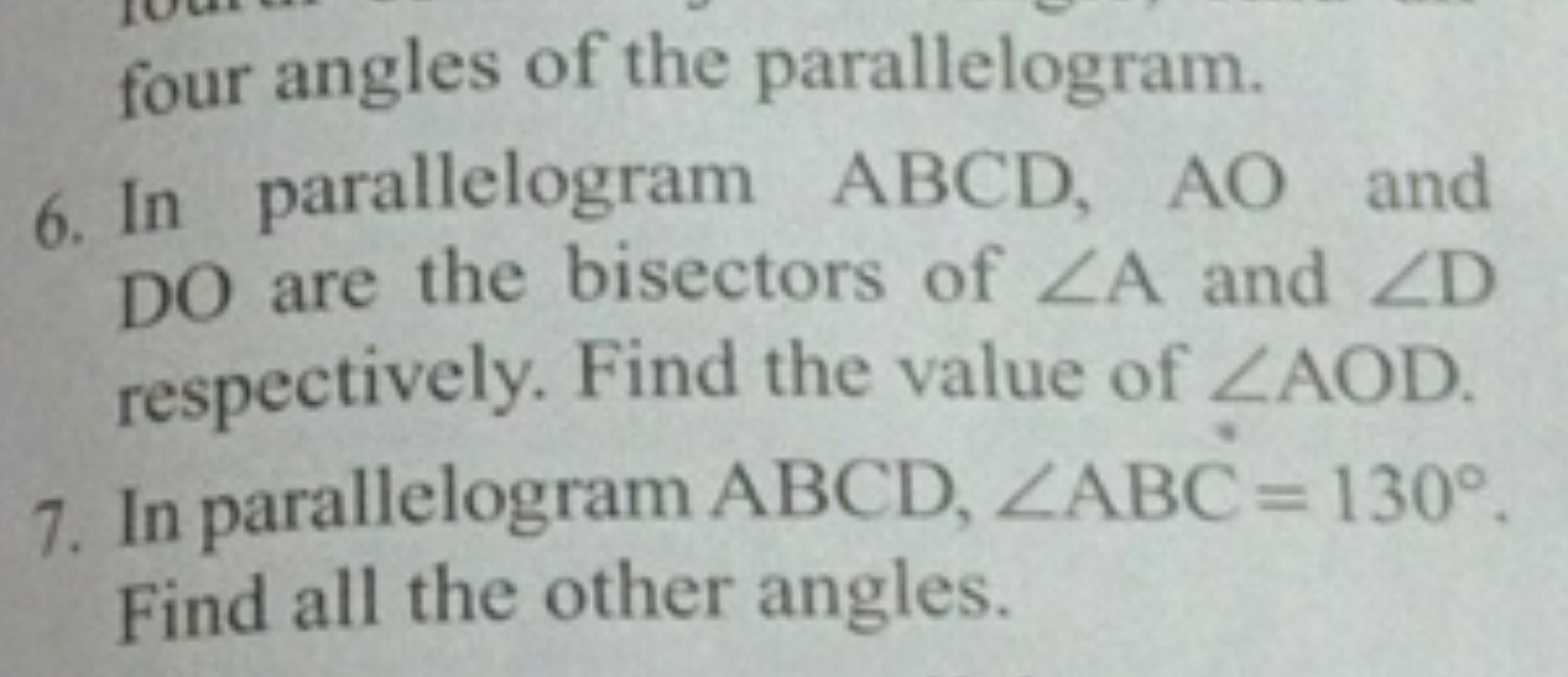 four angles of the parallelogram.
6. In parallelogram ABCD,AO and DO a