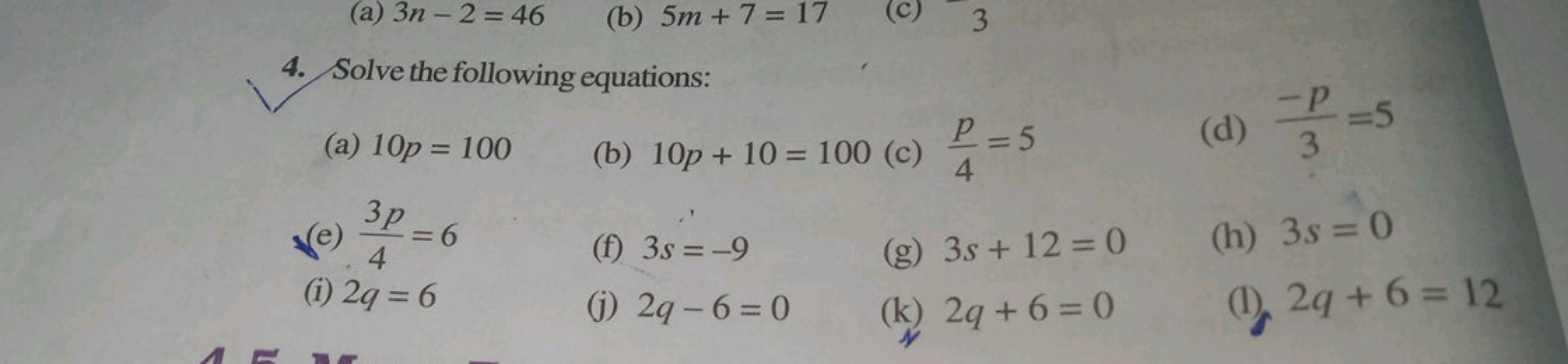 4. Solve the following equations:
(a) 10p=100
(b) 10p+10=100
(c) 4p​=5