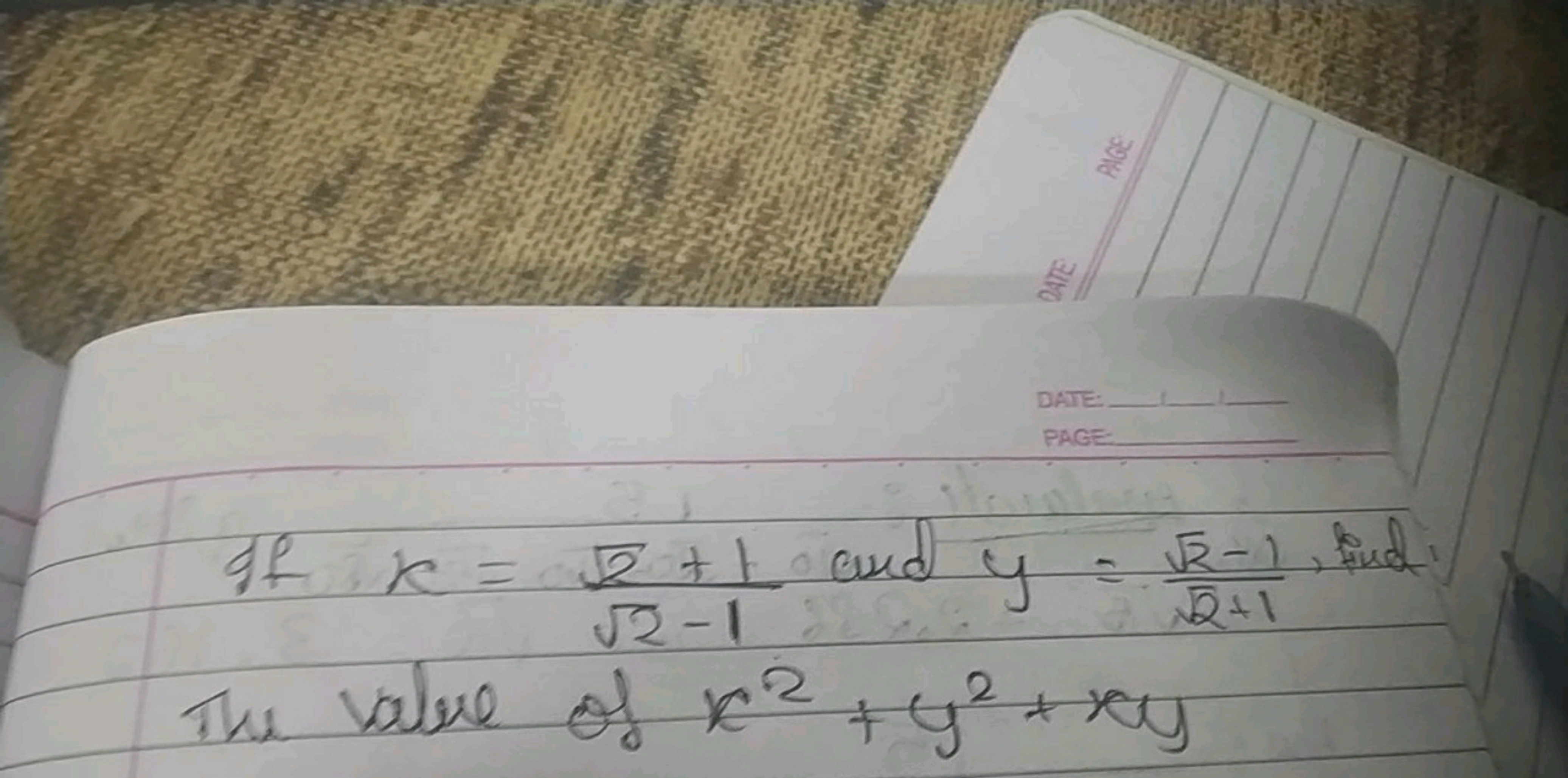 If x=2​−12​+1​ and y=2​+12​−1​, ind
The value of x2+y2+xy