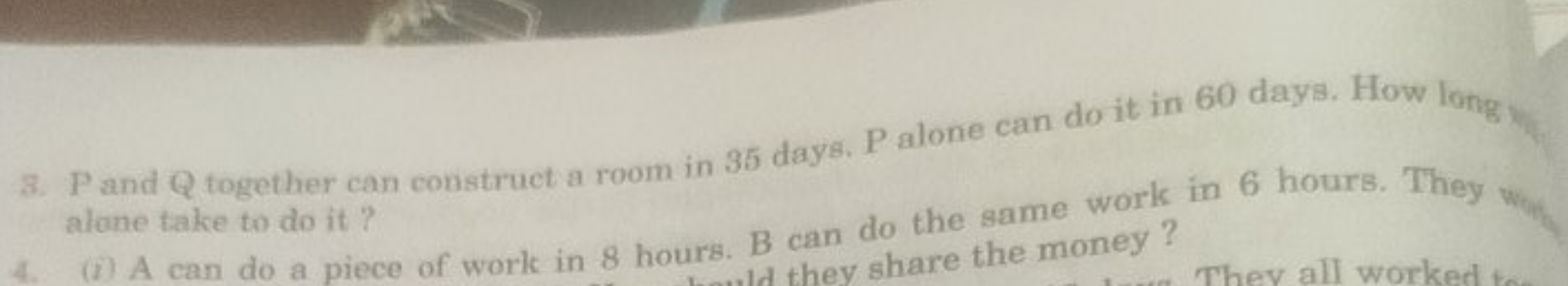 3. P and Q together can construct a room in 35 days. P alone can do it