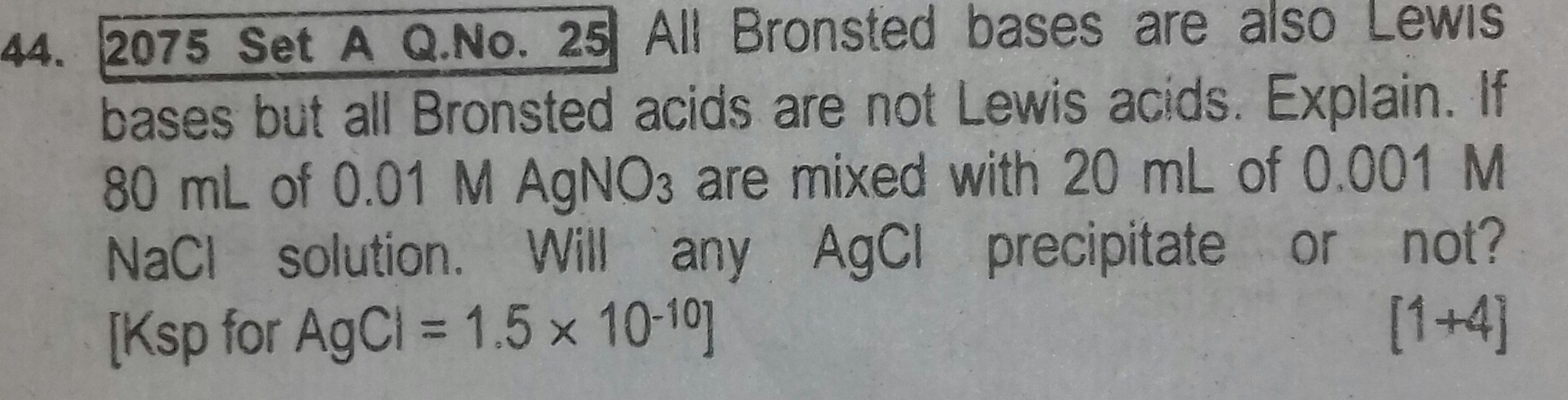 44. 2075 Set A Q.No. 25 All Bronsted bases are also LewIS bases but al