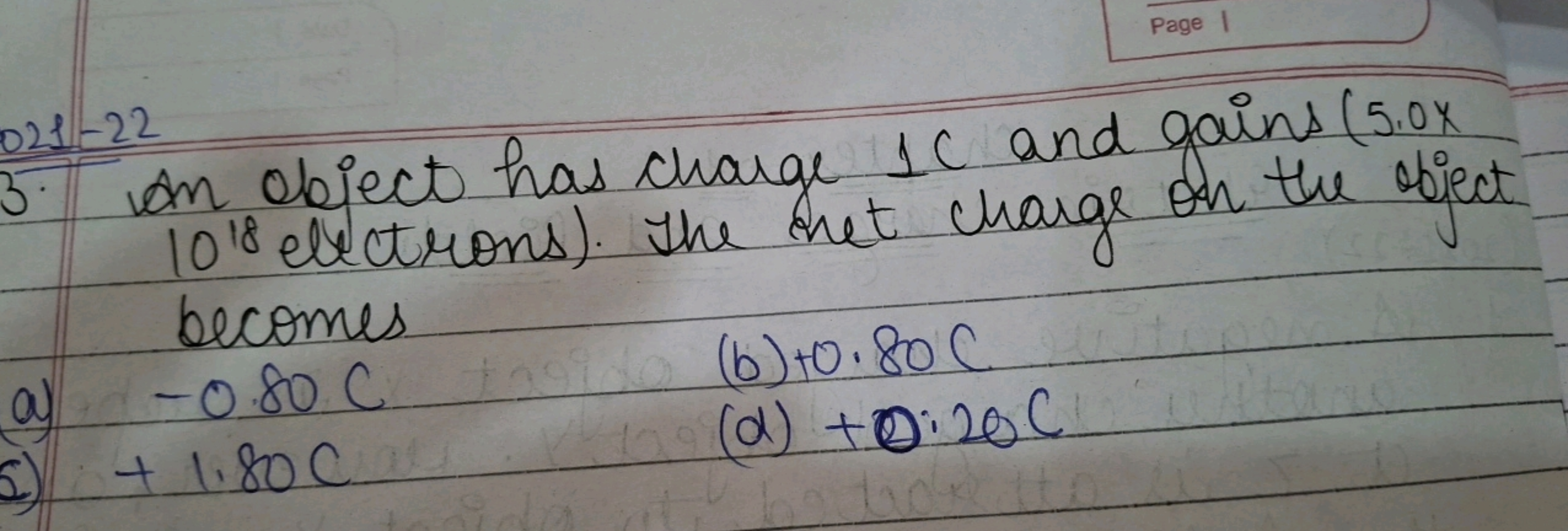 Page 1
3.
on object has charge 1C and gains ( 5.0x 1018 electrons). Th