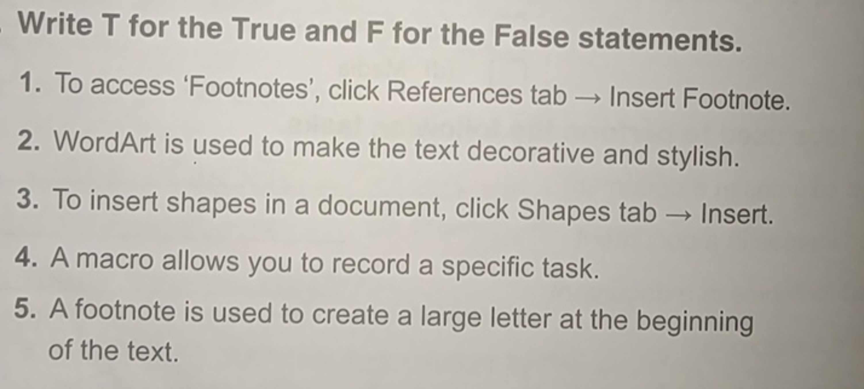 Write T for the True and F for the False statements.
1. To access 'Foo