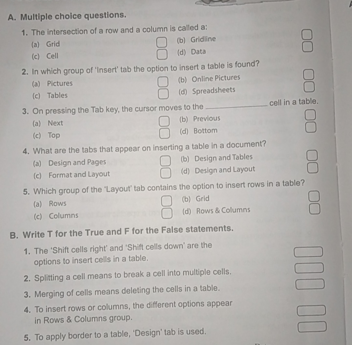 A. Multiple choice questions.
1. The intersection of a row and a colum