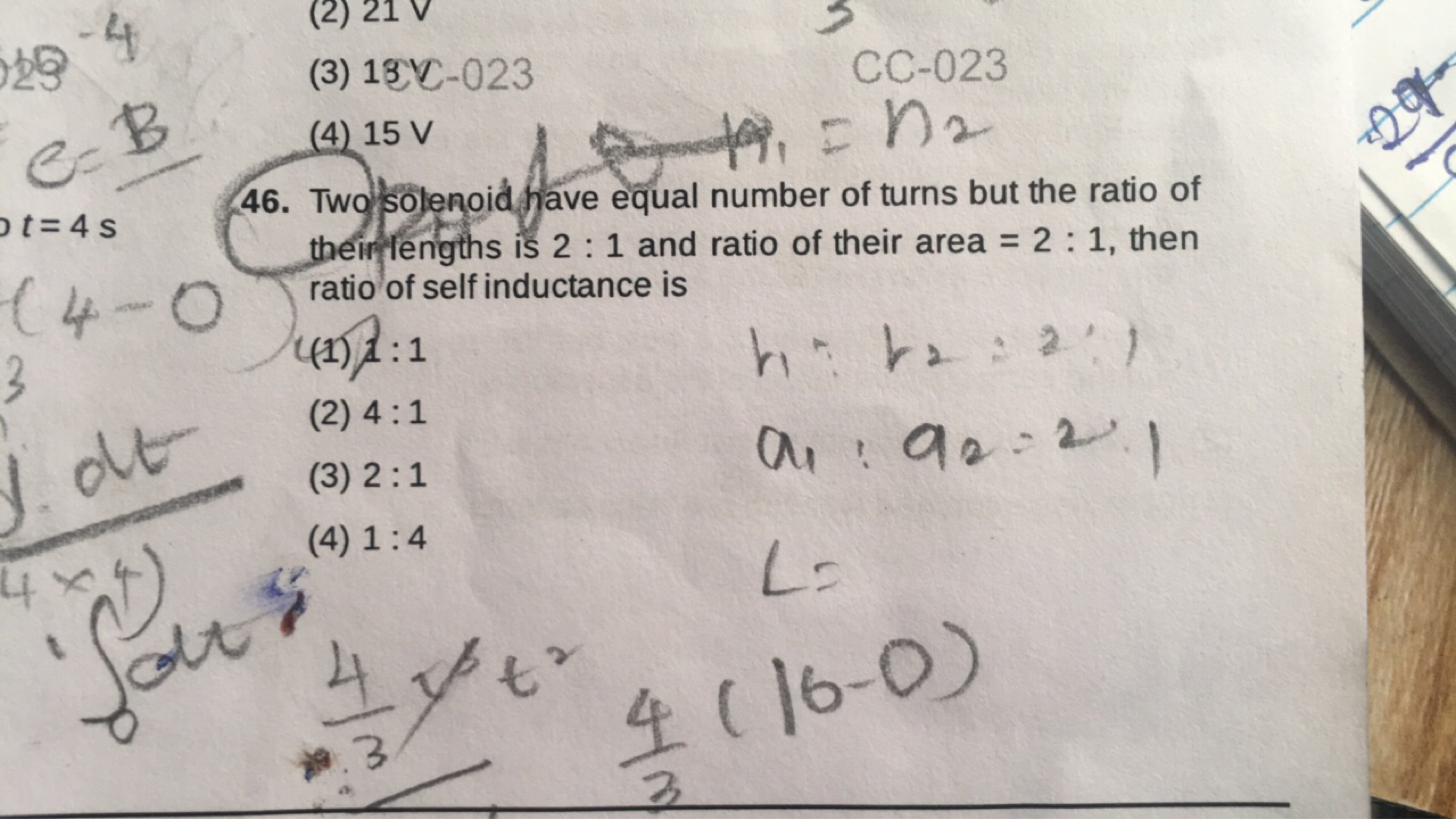 (3) 18 V−023 3CC−023 n1​=n2​
46. Two solenoid jave equal number of tur