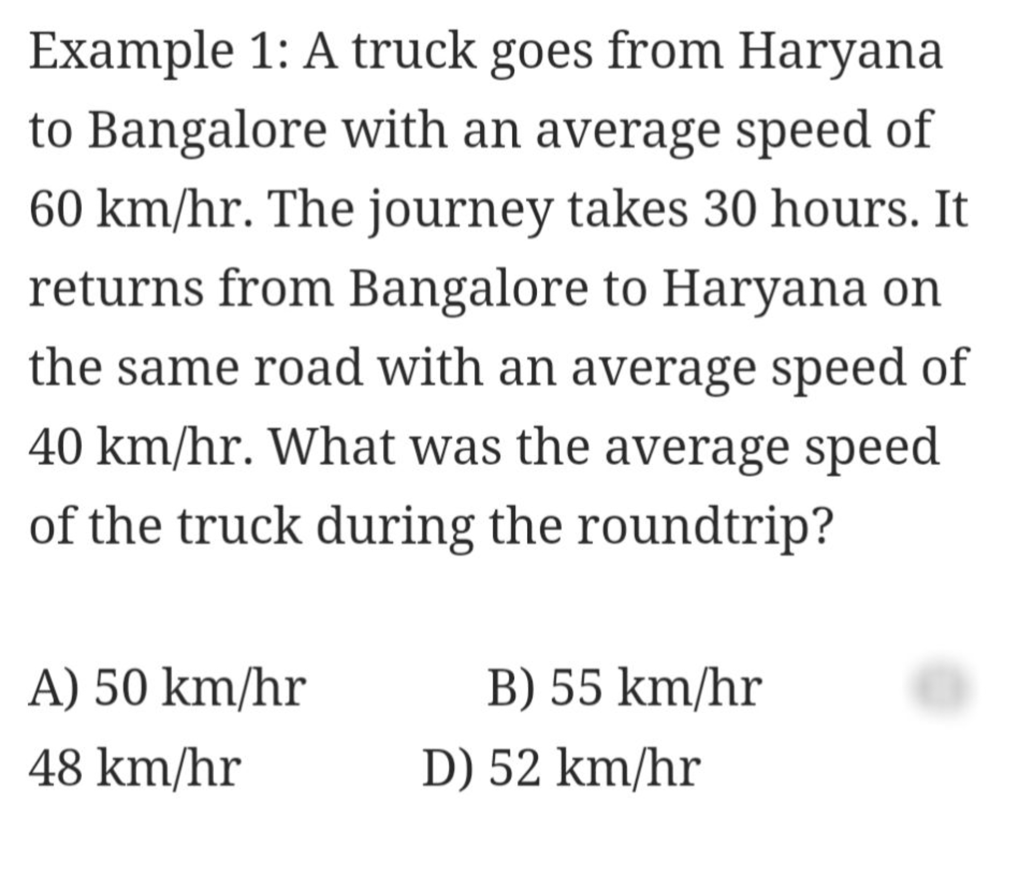 Example 1: A truck goes from Haryana to Bangalore with an average spee