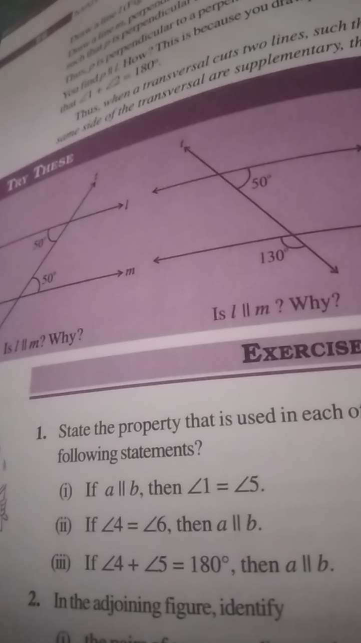  

Is l∥m ? Why?
EXERCISE
1. State the property that is used in each o