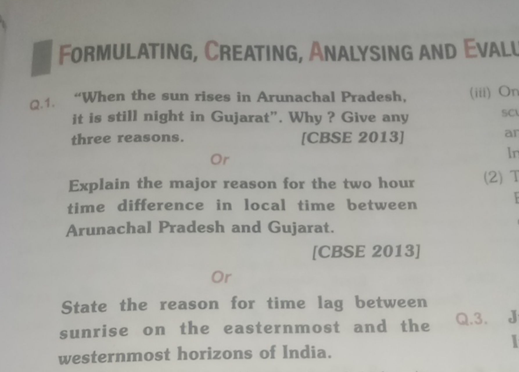 Formulating, Creating, Analysing and Evali
Q.1 "When the sun rises in 