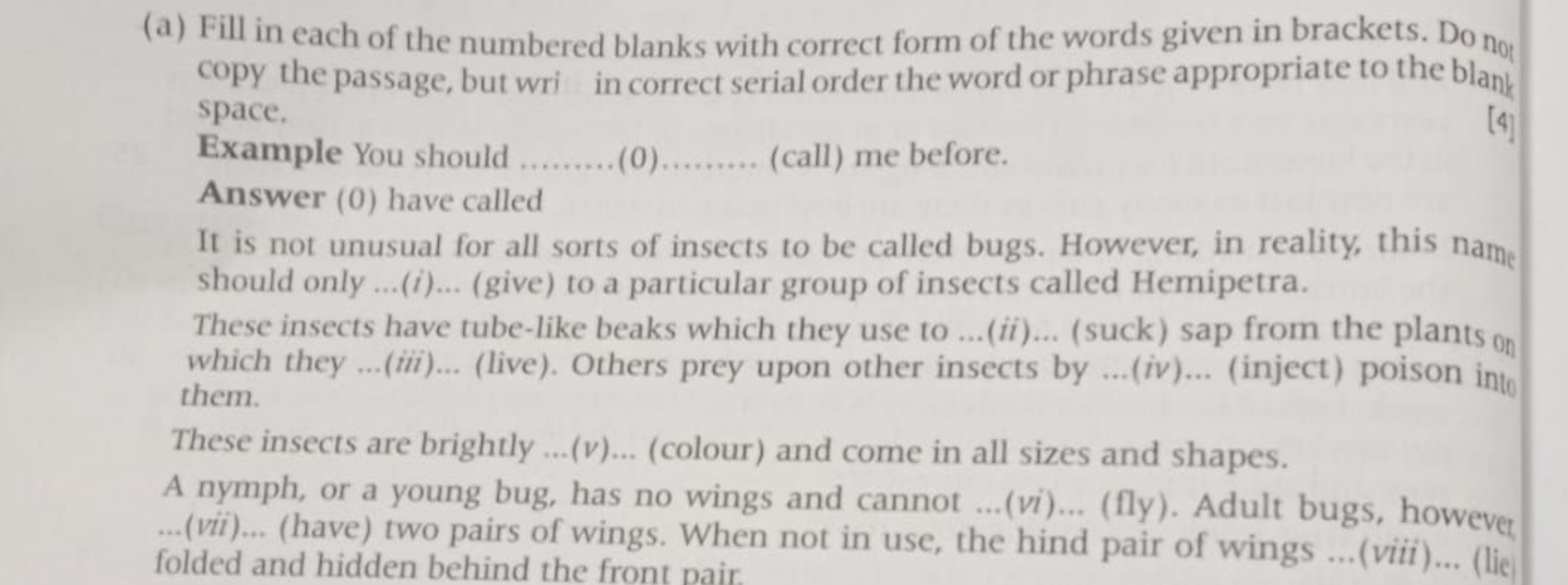 (a) Fill in each of the numbered blanks with correct form of the words