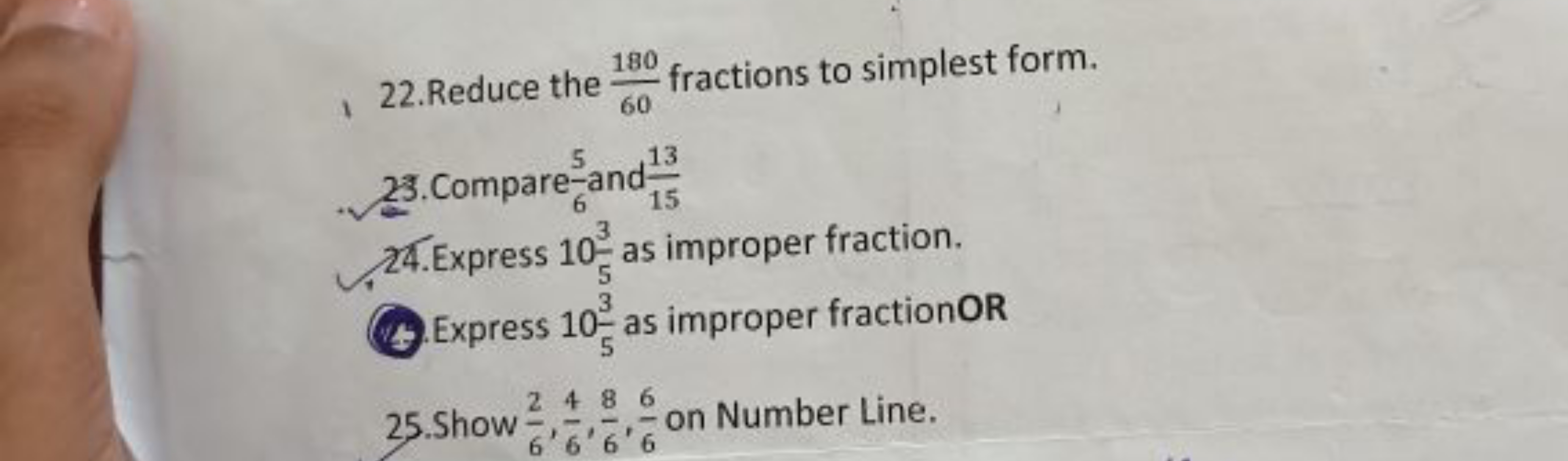 22.Reduce the 60180​ fractions to simplest form.
23. Compare −5​ and 1