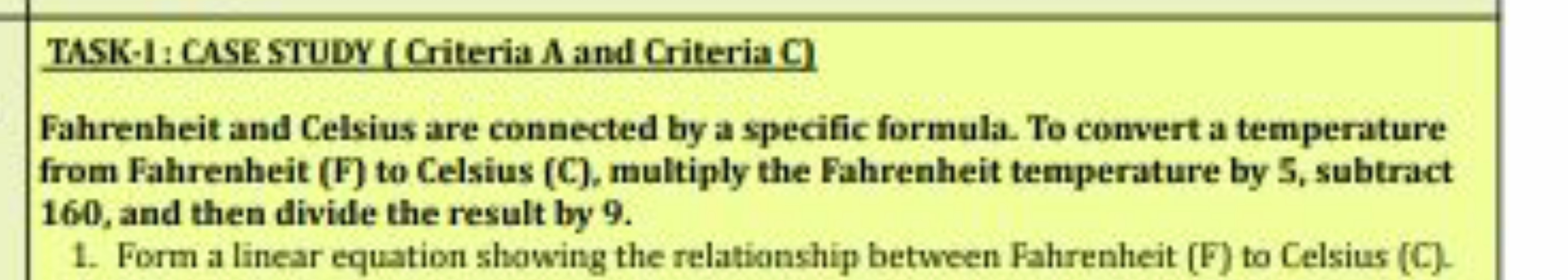 TASK-1: CASE STUDY (Criteria A and Criteria C)
Fahrenheit and Celsius 