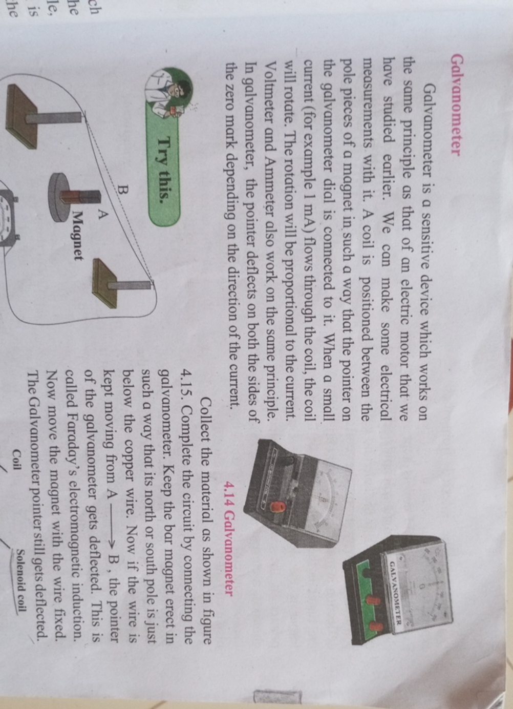 Galvanometer
Galvanometer is a sensitive device which works on the sam