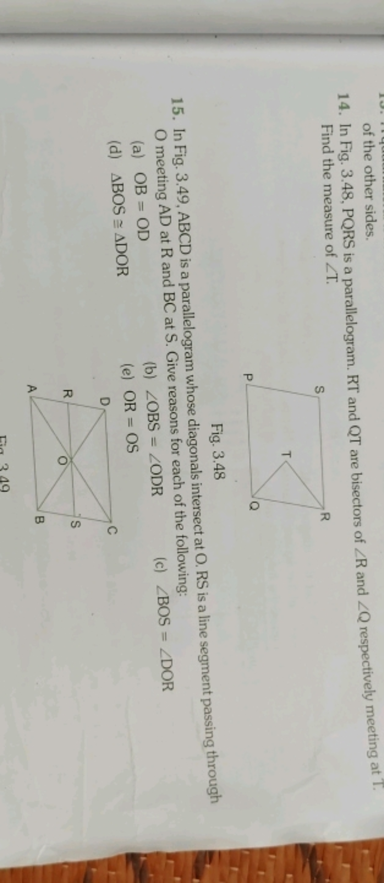 of the other sides.
14. In Fig. 3.48, PQRS is a parallelogram. RT and 