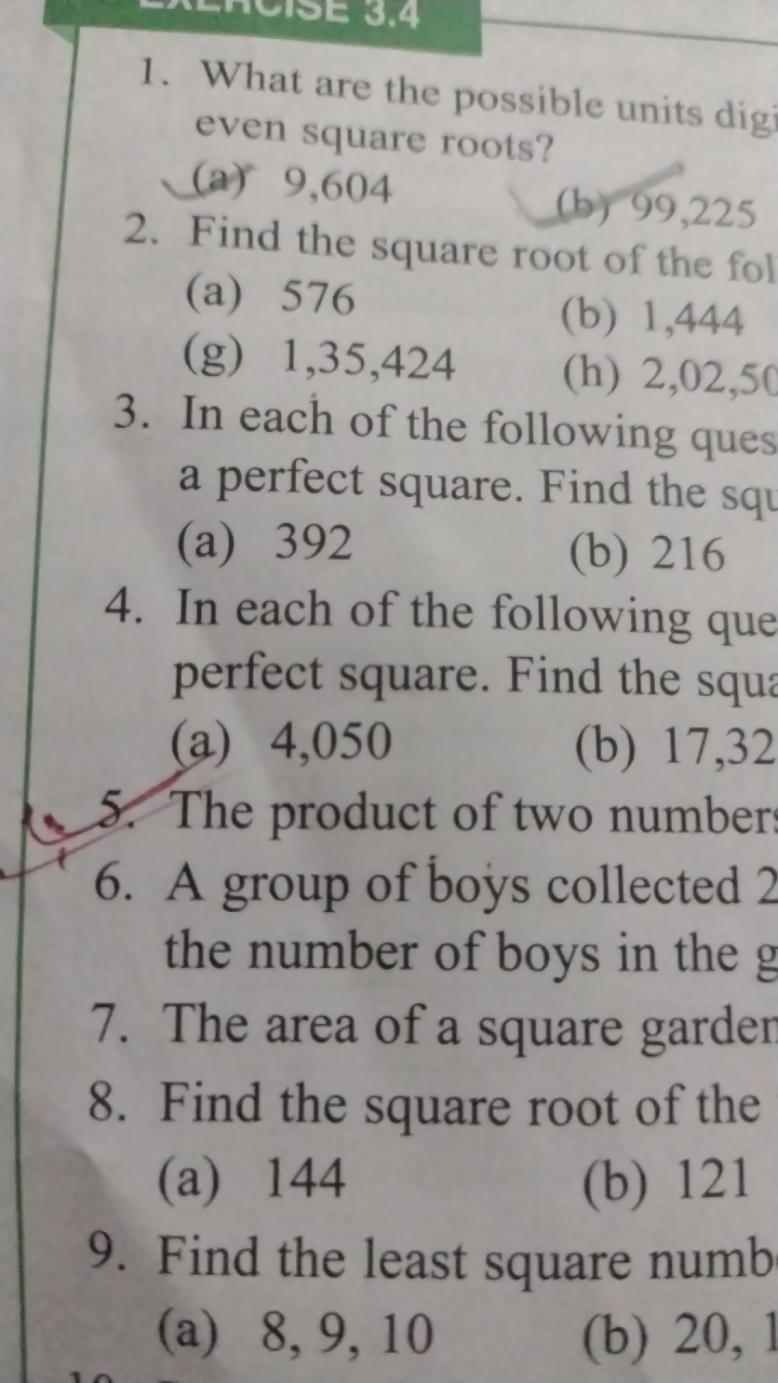 1. What are the possible units dig even square roots?
(a) 9,604
2. Fin