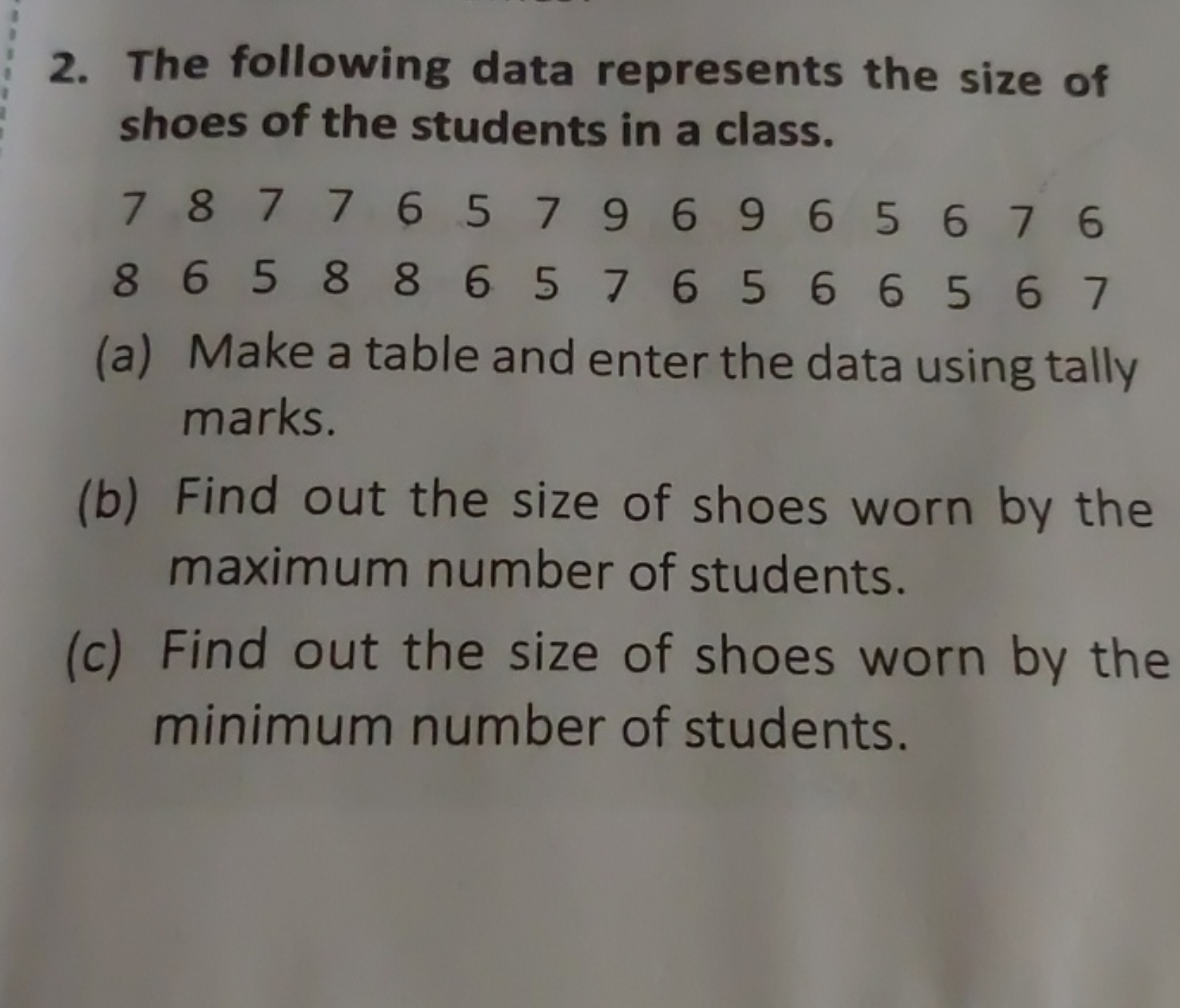 2. The following data represents the size of shoes of the students in 