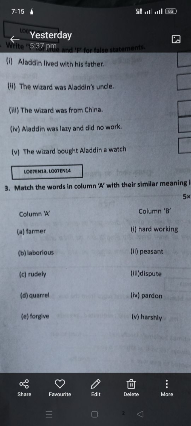 7:15
Yon ul ul
83
100 Yesterday
Write '5:37. pm
(i) Aladdin lived with