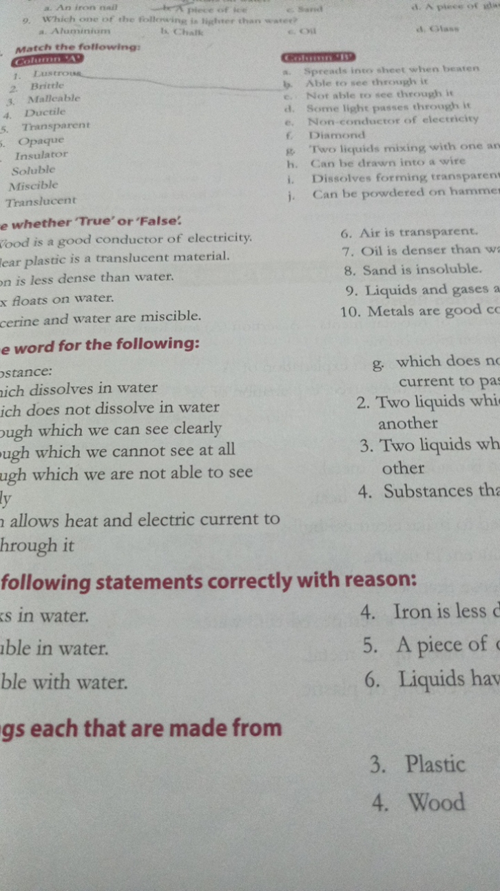 9. Which one of the following is lightver than watee?
a. Alaminiam
b. 