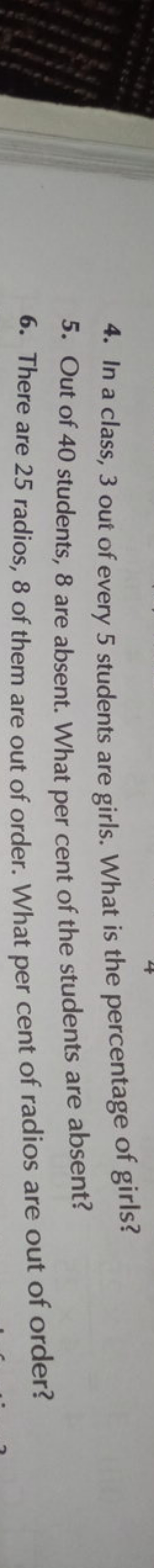 4. In a class, 3 out of every 5 students are girls. What is the percen