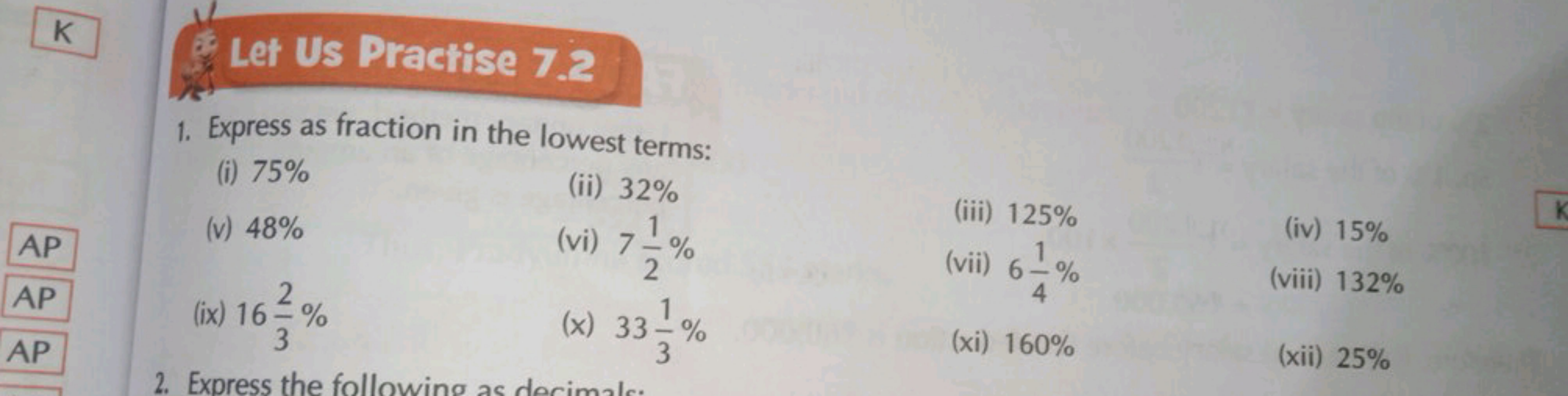 Let Us Practise 7.2
1. Express as fraction in the lowest terms:
(i) 75