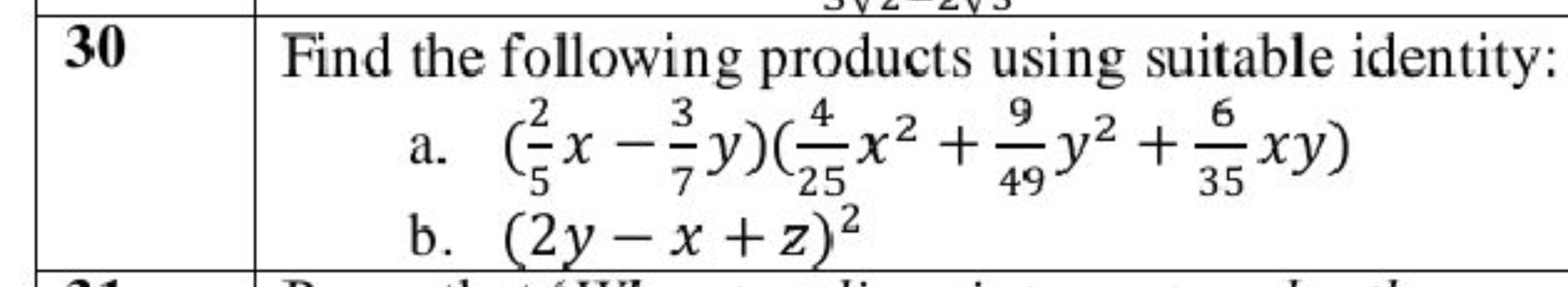 \begin{tabular} { | l | l | } 
\hline 30 & Find the following products