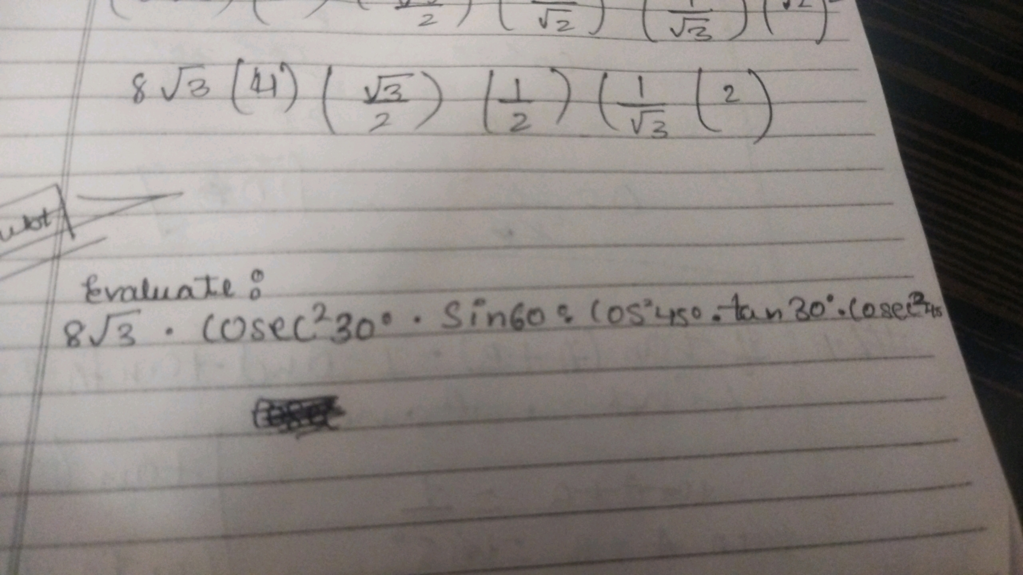 83​(4)(23​​)(21​)(3​1​(2) Evaluate: 83​⋅cosec230∘⋅sin60∘⋅cos245∘⋅tan30