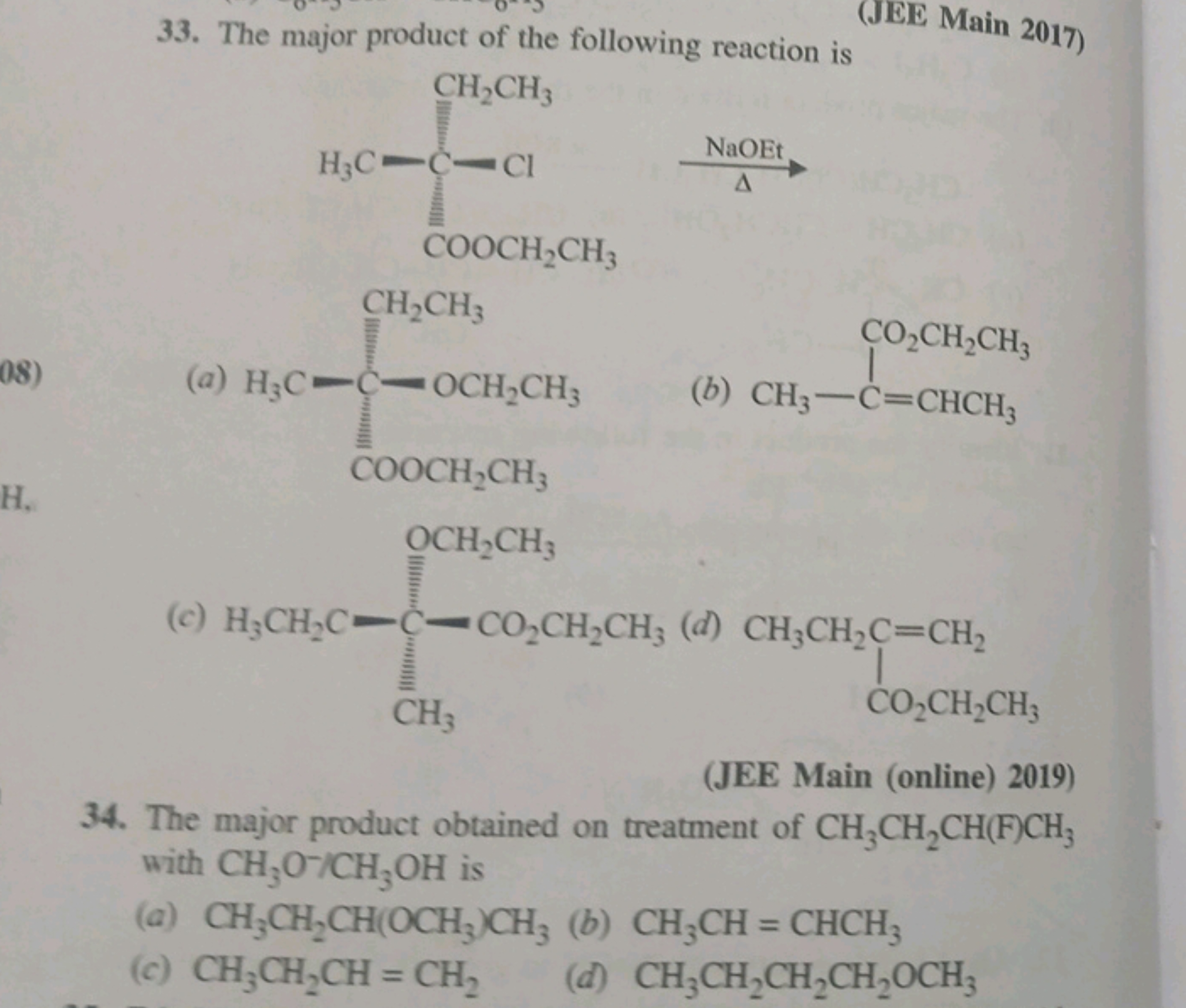 08)
H.
33. The major product of the following reaction is
CH2CH3
H3C C