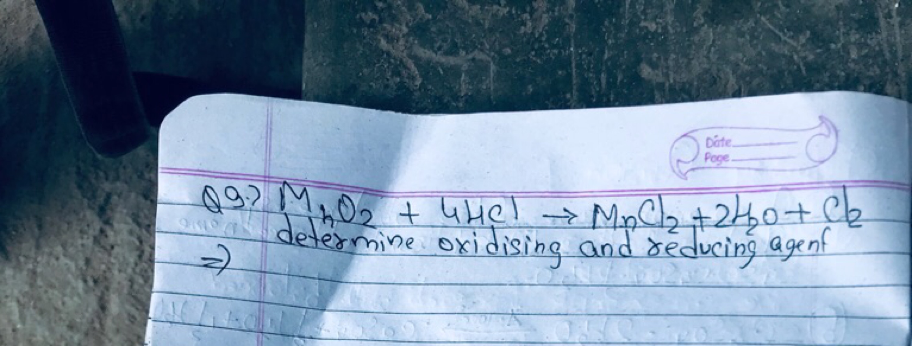 Q9.) M2​O2​+4HCl→MnCl2​+2H2​O+Cl2​ determine oxidising and reducing ag