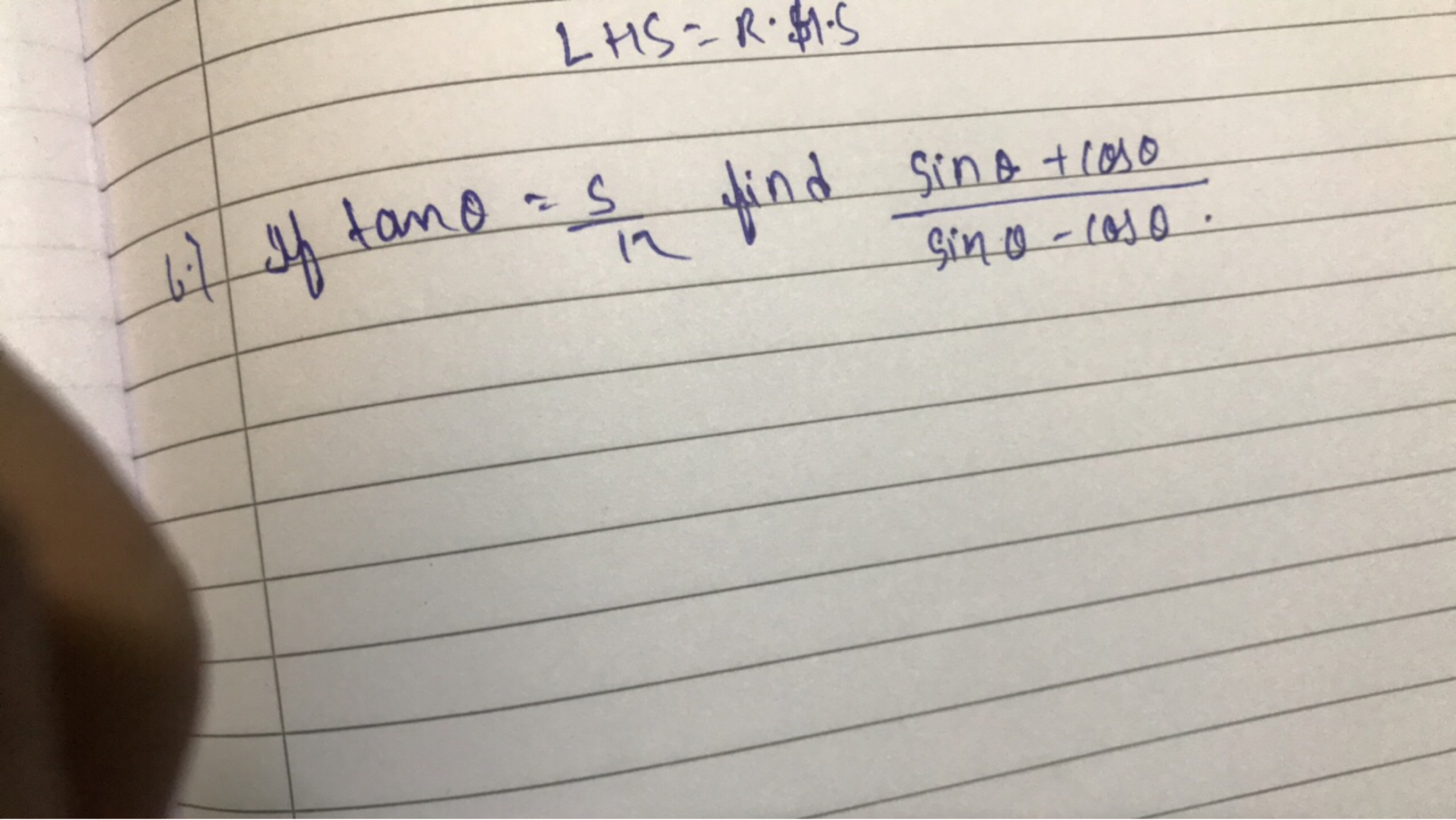 bi. If tanθ=125​ find sinθ−cosθsinθ+cosθ​.