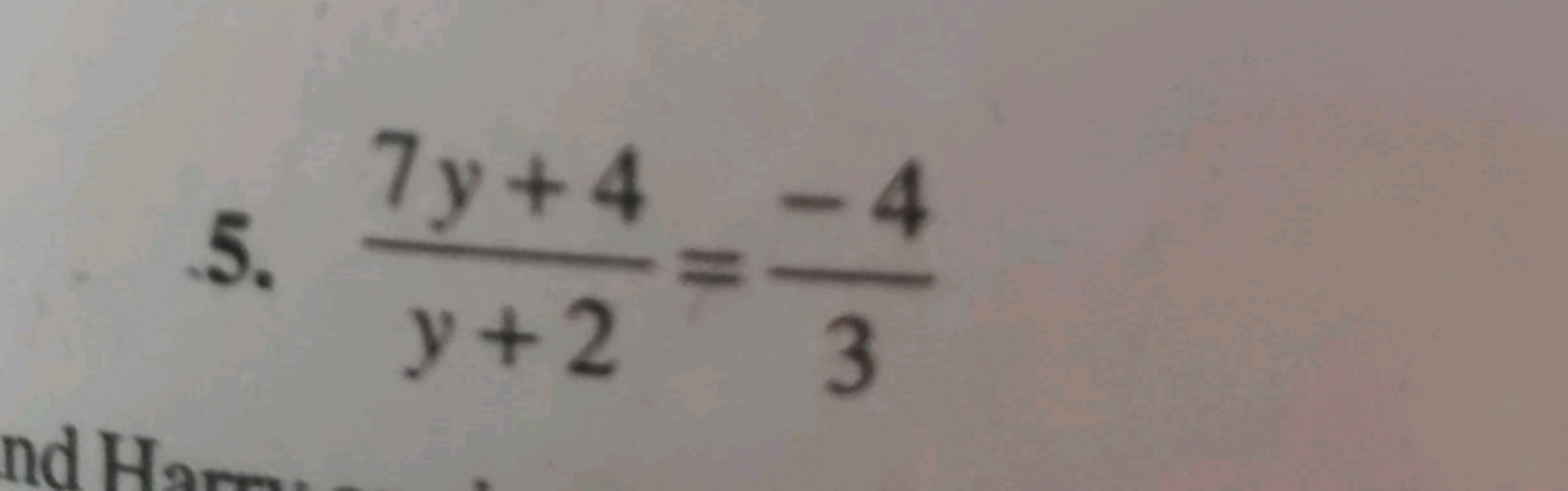 5. y+27y+4​=3−4​