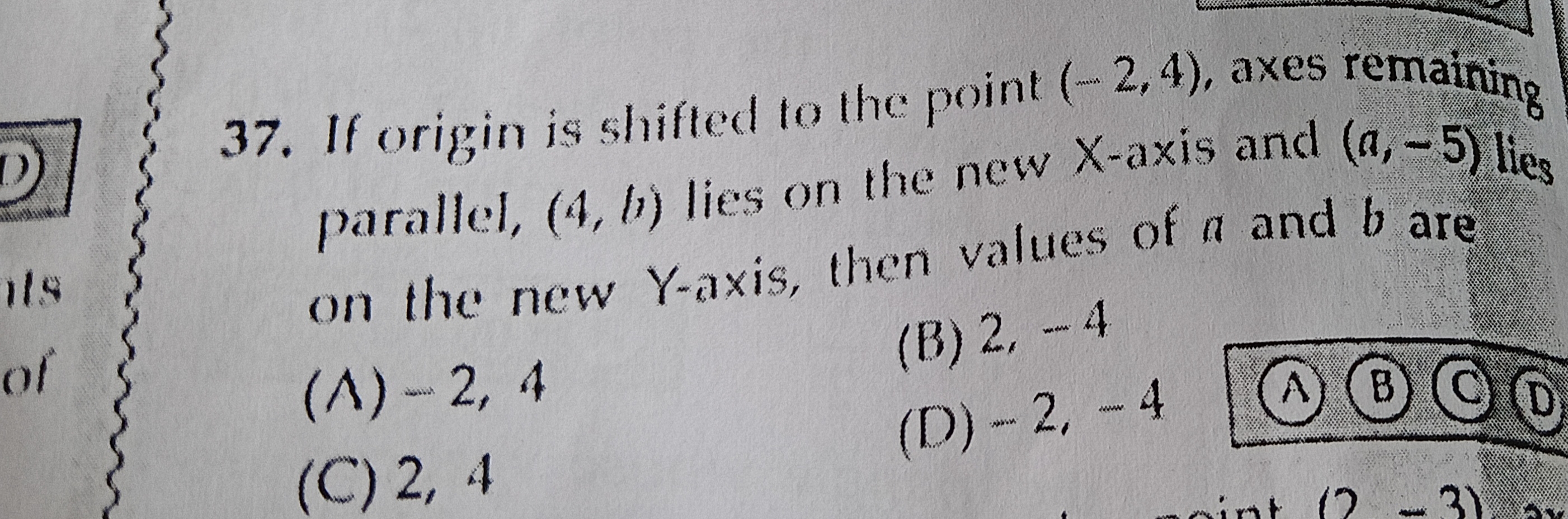 37. If origin is shifted to the point (−2,4), axes remaining parallel,