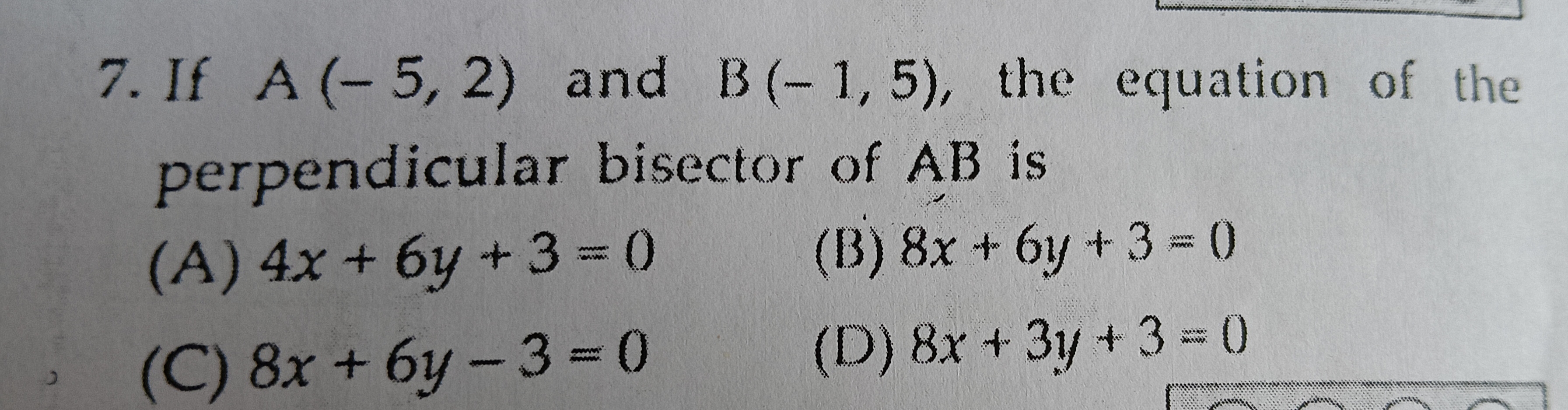 7. If A(−5,2) and B(−1,5), the equation of the perpendicular bisector 