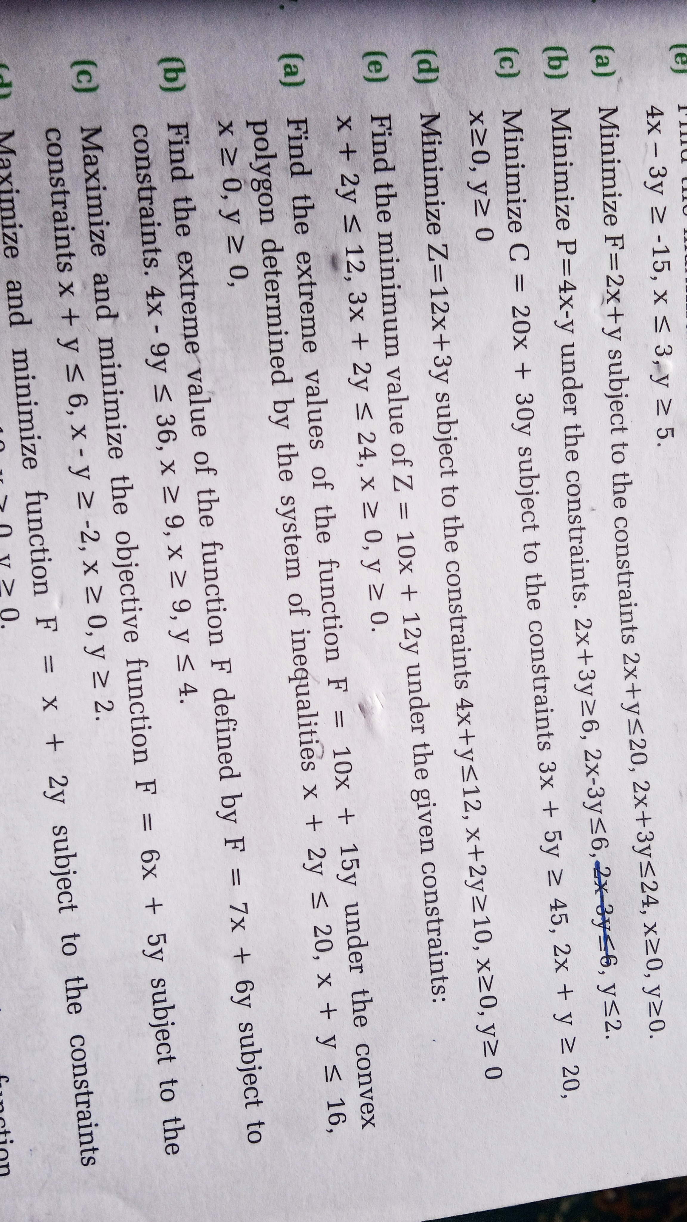 4x−3y≥−15,x≤3,y≥5
(a) Minimize F=2x+y subject to the constraints 2x+y≤