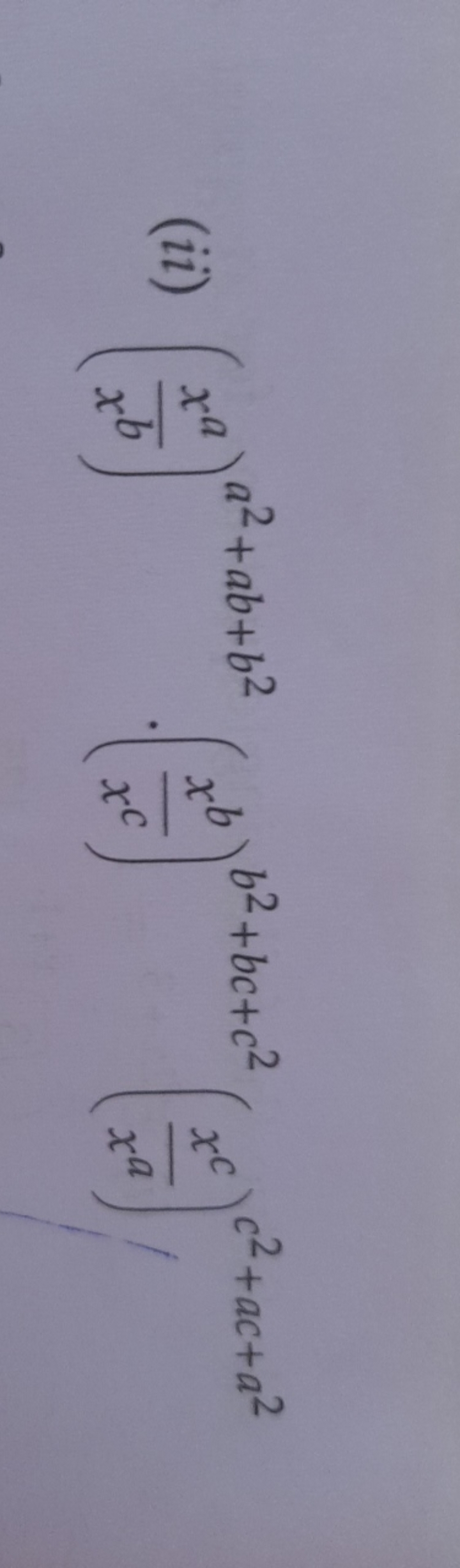 (ii) (xbxa​)a2+ab+b2⋅(xcxb​)b2+bc+c2(xaxc​)c2+ac+a2