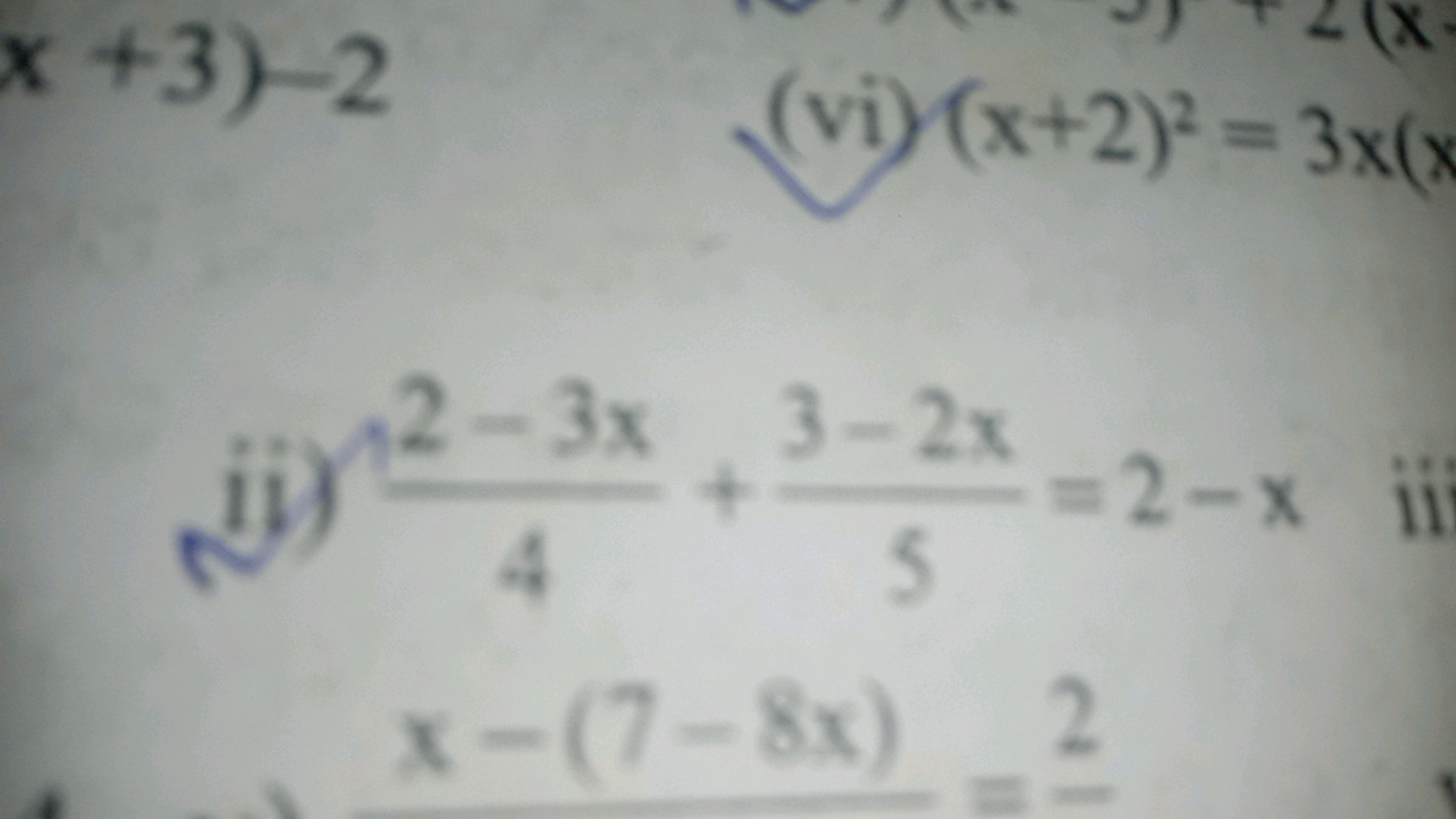 (vi) (x+2)2=3x(x
 (i) 42−3x​+53−2x​=2−xx−(7−8x)2​