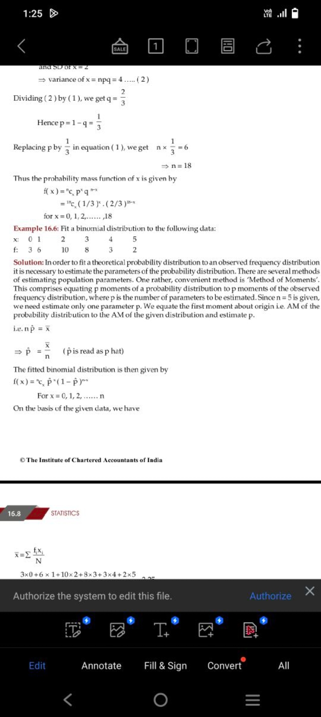 1:25
1
and SD of X=2
⇒ variance of x=npq=4……

Dividing ( 2 ) by (1), w