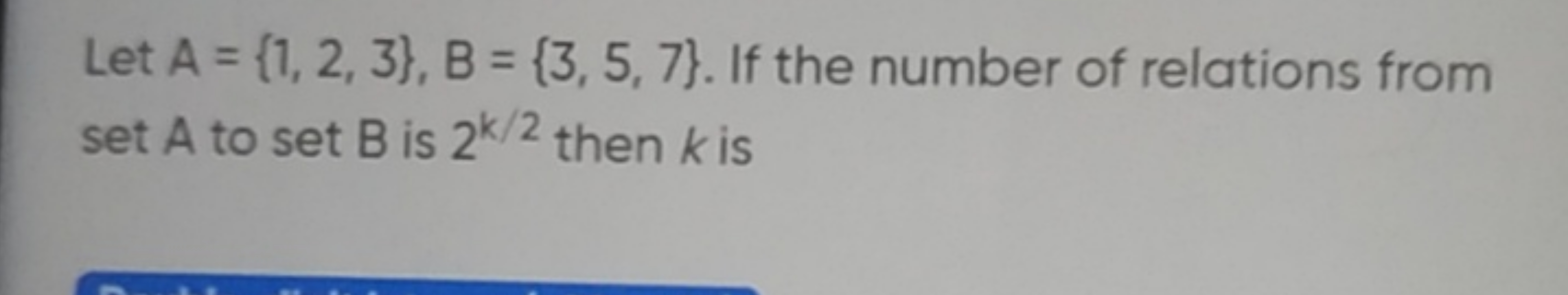 Let A={1,2,3},B={3,5,7}. If the number of relations from set A to set 