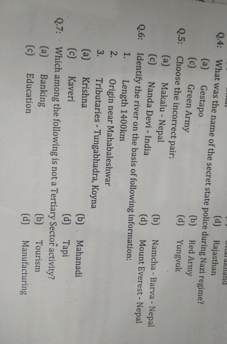 Q.4: What was the name of the secret (d) Rajasthan
(a) Gestapo
(c) Gre