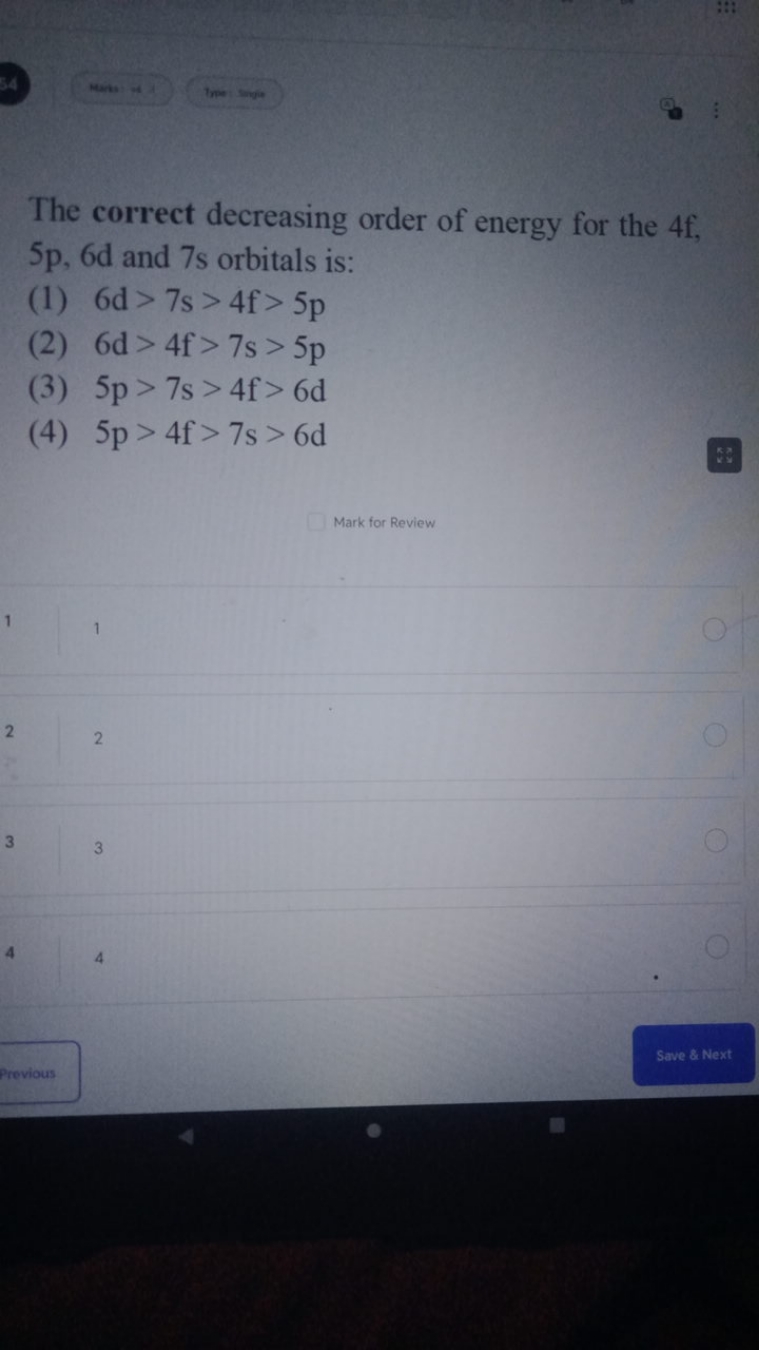 The correct decreasing order of energy for the 4f, 5p,6d and 7 s orbit