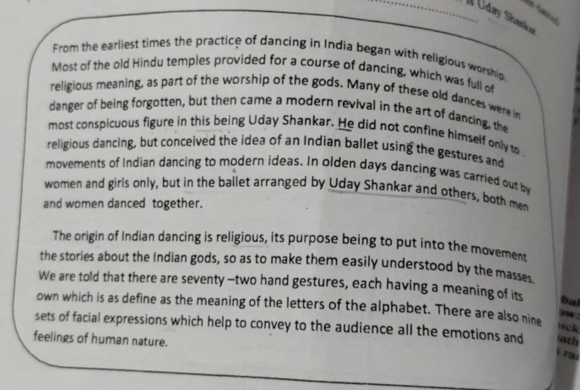 From the earliest times the practice of dancing in India began with re