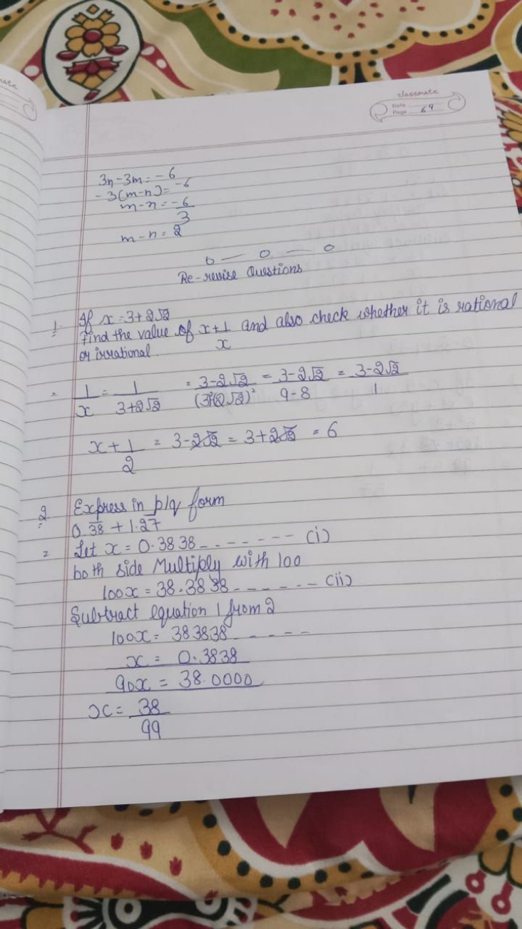 3n−3m−3(m−n)m−nm−n​=−6=−6=−36​=2​
0
0
−0
Re-revise Questions
1. If x=3