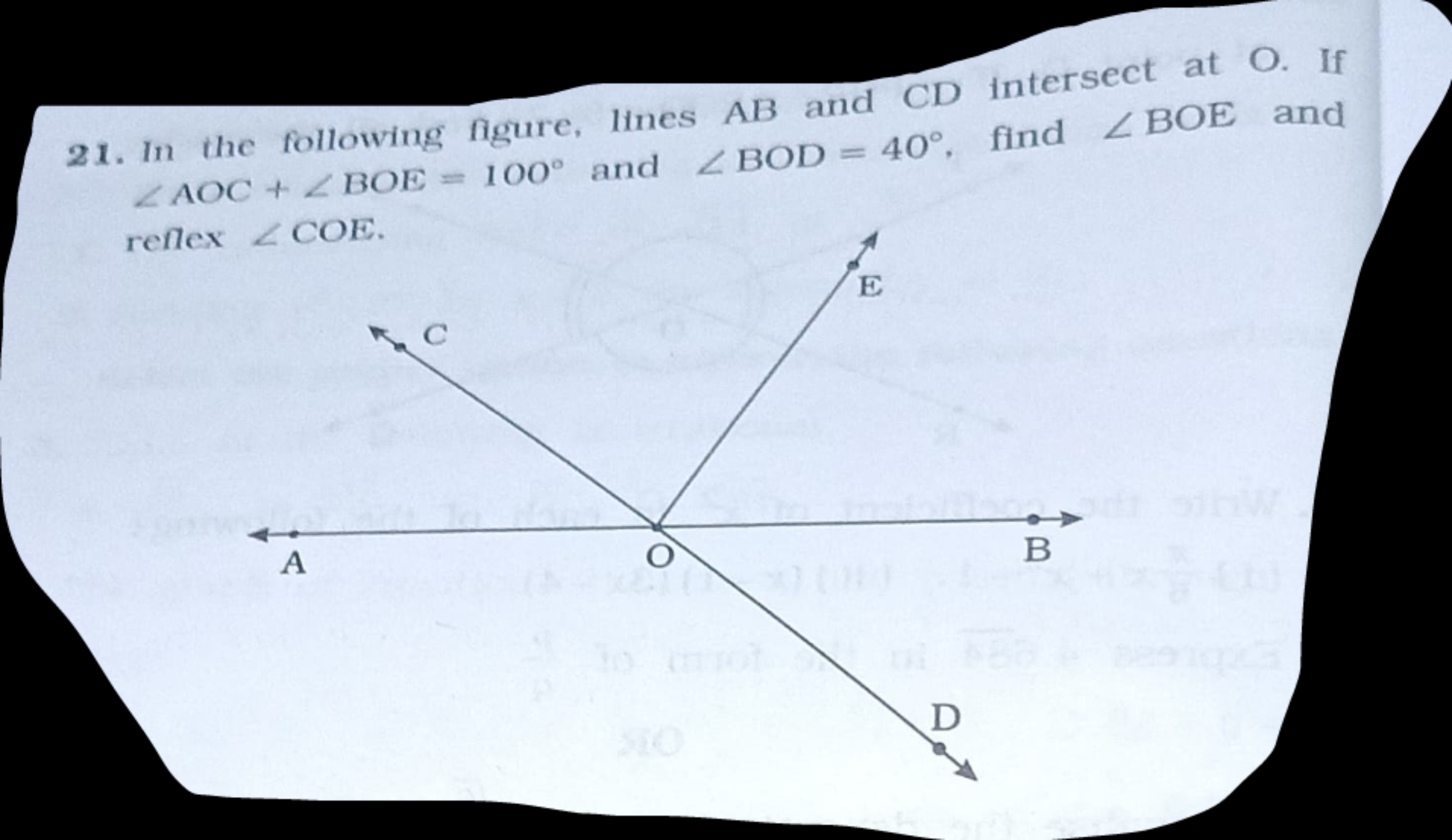 21. In the following figure, lines AB and CD intersect at O. If ∠AOC+∠