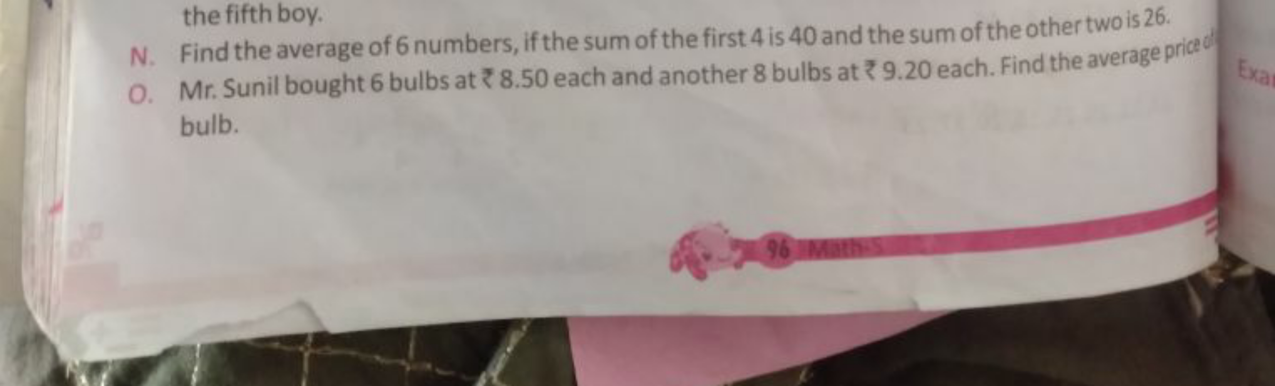 the fifth boy.
N. Find the average of 6 numbers, if the sum of the fir